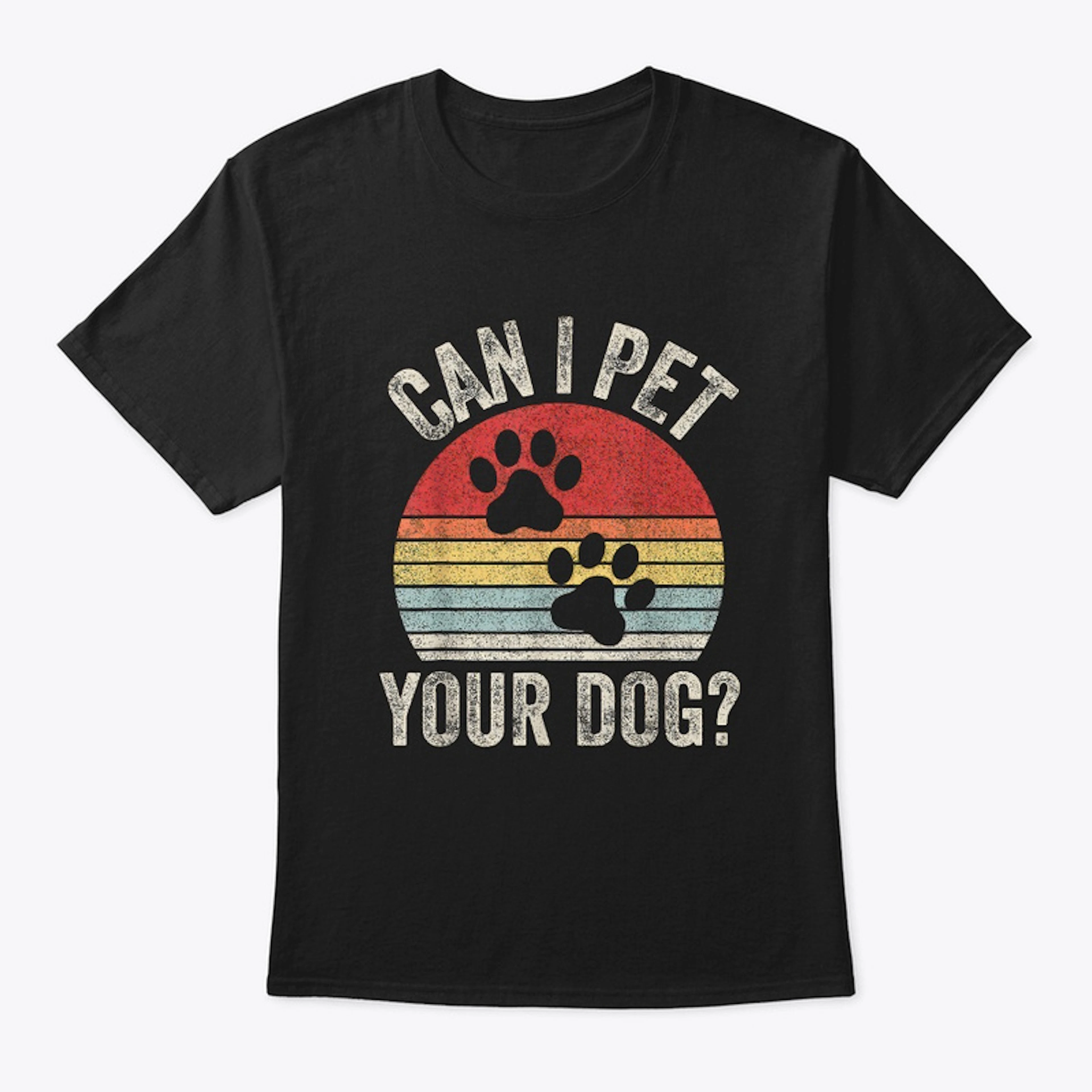 can i pet your dog love 