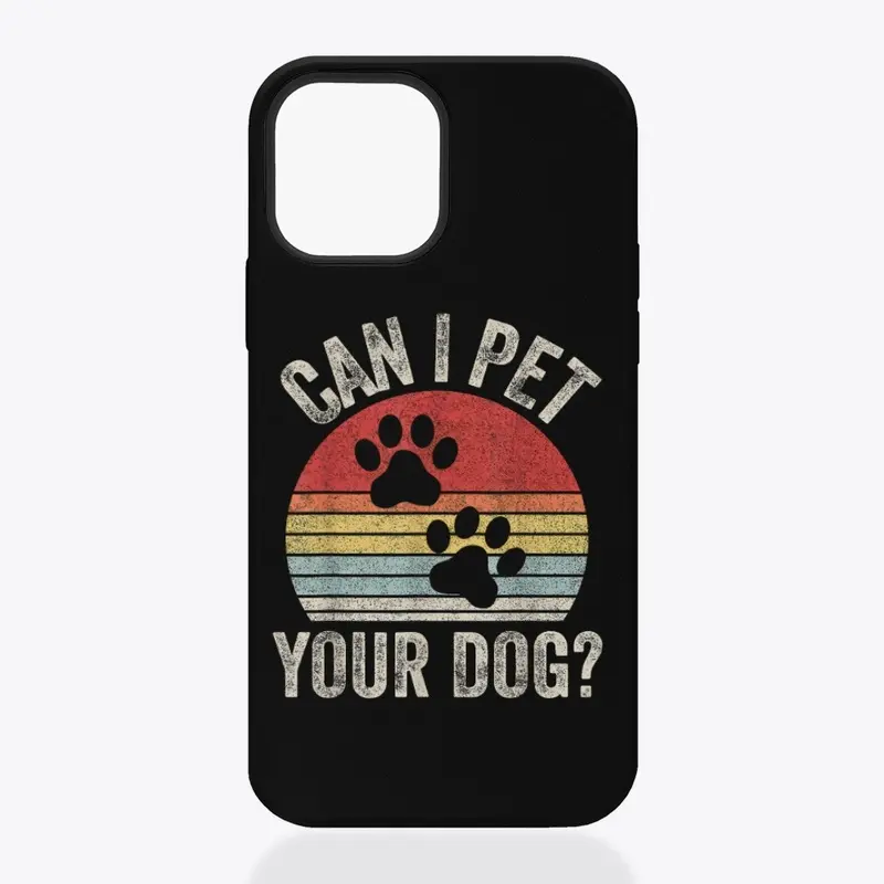 can i pet your dog love 